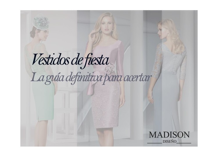 La guía definitiva para saber cómo acertar con tu vestido de fiesta